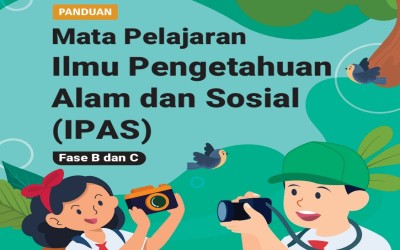 Panduan Mata Pelajaran IPAS 2025 : Fase B Dan C, Gratis Download